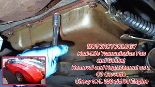 Real-Life Transmission Pan & Gasket Removal & Replacement - C3 Corvette - Chevy 5.7L 350cid V8 Eng.