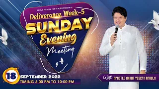 SUNDAY EVENING MEETING {DELIVERANCE WEEK-5} || (18-09-2022) || ANKUR NARULA MINISTRIES