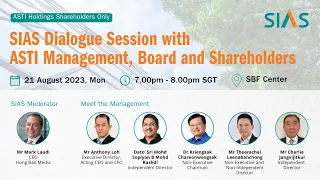 SIAS Dialogue Session with ASTI Management, Board and Shareholders - 21 August 2023