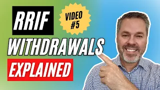 RRIF Withdrawals Explained