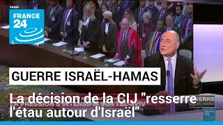 La décision de la CIJ "resserre l'étau autour d'Israël, de son aura et ses contacts habituels"