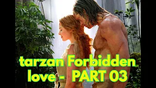 AUDIOBOOK - TARZAN forbidden love : PART 03