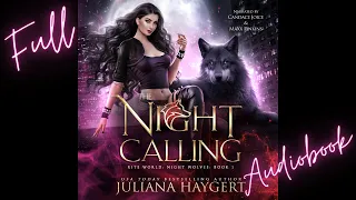 Full FREE Paranormal Shifter Romance Audiobook - THE NIGHT CALLING by Juliana Haygert (Book 1)