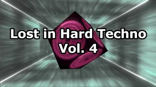 Lost in Hard Techno Vol. 4