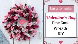 Sweet VALENTINE'S DAY PINE CONE WREATH DIY | DOLLAR TREE PINECONE  WREATH | HOME DECOR IDEAS 2022
