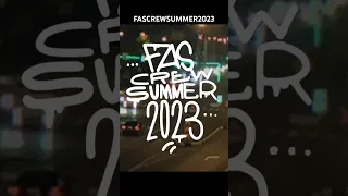 F.A.S CREW Summer 2023 #graffiti #rap #letsgetit