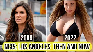NCIS Los Angeles Then and Now 2022 (How They Look in 2022)