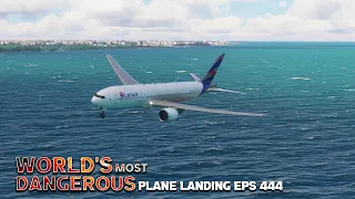 World's most dangerous plane landing eps 444