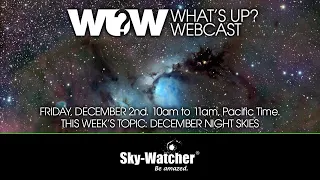 Sky-Watcher What's Up? Webcast: December Night Skies