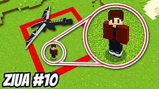 MINECRAFT, DAR NU AM VOIE SĂ IES DIN PĂTRAT ! - ZIUA #10