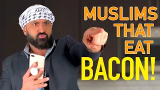 Muslims Who Eat Bacon!