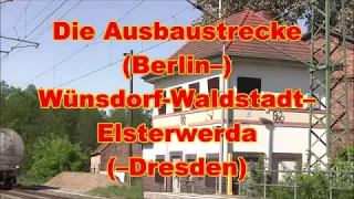 Die Ausbaustrecke (Berlin–)Wünsdorf-Waldstadt–Elsterwerda(–Dresden)