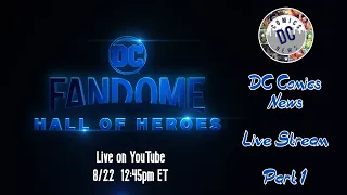 DC FANDOME LIVE STREAM COVERAGE - PART 1 | DC Comics News