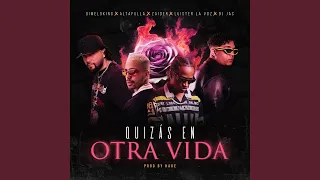 Quizás En Otra Vida (feat. Luister La Voz & Dj Jac)