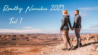 Namibia Roadtrip 2023 | Teil 1 - Von der Kalahari bis zum Rand der Namib