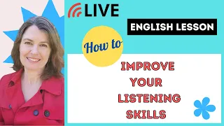 Live English Lesson: the Best Ways to Improve English Listening Skillls