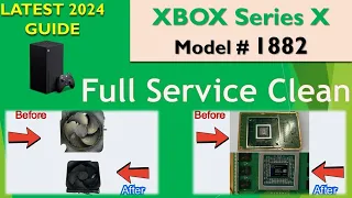 [2024 Full GUIDE] - XBOX Series X [Model # 1882] Dust Removal & Place New Thermal Paste