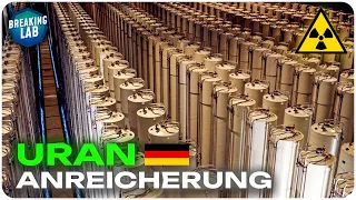 Doch kein Atomausstieg? Urananreicherung in Deutschland