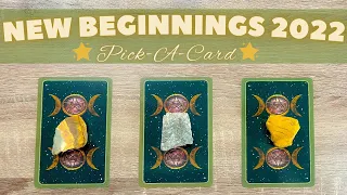 New Beginnings 2022 🔮|✨ Pick A Card ✨ | Timeless Tarot Reading
