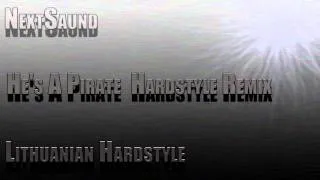 He's A Pirate (Hardstyle Remix)