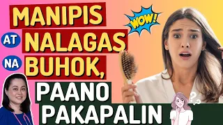 Manipis at Nalagas na Buhok, Paano Pakapalin - by Doc Liza Ramoso-Ong