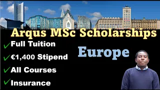 Arqus Scholarship: Full MSc in Europe for All Disciplines with €1,400  Stipend in 8 Countries