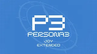 Joy - Persona 3 OST [Extended]