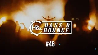 HBz - Bass & Bounce Mix #46