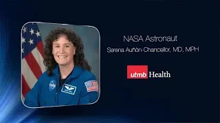 UTMB Aerospace Medicine talks with NASA Astronaut Serena Auñòn-Chancellor, MD, MPH
