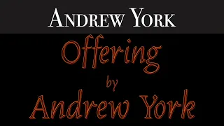 Andrew York - Offering