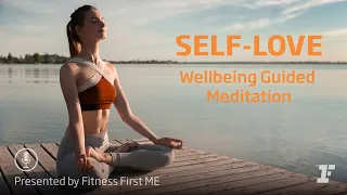 13 Minute Guided Wellbeing Meditation – Self Love.