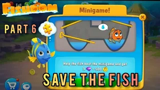 FISHDOM : MINI GAME PART 6 - SAVE THE FISH