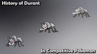 How GOOD was Durant ACTUALLY? - History of Durant in Competitive Pokemon