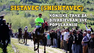 Sistavec  (Shishtavec)- Konjske trke za Djurdjevdan sve popularnije