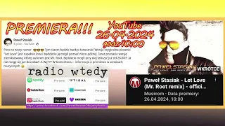 Paweł Stasiak - Let Love (Mr. Root remix) - rozmowa o piosence w Radio Wtedy (25 kwietnia 2024)