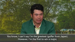 I might not be the greatest in Japan, but I'm the 1st to win a major -Masters winner Matsuyama| 松山英樹