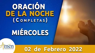 Oración De La Noche Hoy Miércoles 2 Febrero 2022 l Padre Carlos Yepes l Completas  l Católica l Dios