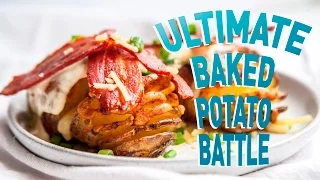THE ULTIMATE BAKED POTATO BATTLE | Sorted Food