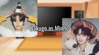 MHA react to Bakugo as Minho (AU DESCRIPTION)