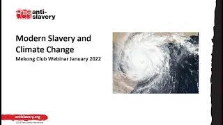 Modern Slavery & Climate Change - Jan 22