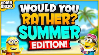 Summer Would You Rather? Workout | Summer Brain Break | Summer Games For Kids | Just Dance GoNoodle