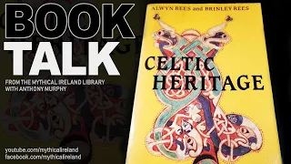 Book Talk #3: Celtic Heritage by Alwyn Rees and Brinley Rees