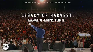 Legacy of Harvest | Evangelist Reinhard Bonnke