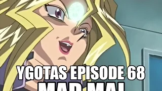 YGOTAS Episode 68 - Mad Mai