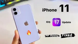 How to update iPhone 11 on ios 17 🔥 || IOS 17 update for iPhone 11