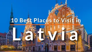 10 Best Places to Visit in Latvia | Travel Video | SKY Travel