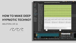 Deep Hypnotic Techno - Sound design, Arrangement, Modulation