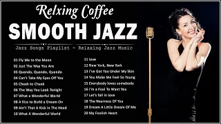 The Best Relaxing Jazz Music Collection 💍 Most Popular Jazz Songs 🎼 [Playlist Smooth Jazz]