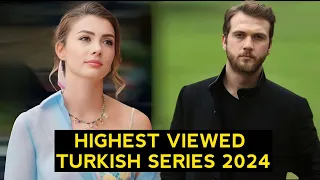 Top 5 Most Viewed Turkish Drama Series 2024