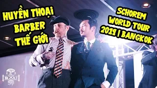 I MET THE WORLD LEGENDARY BARBERS !!! | SCHOREM WORLD TOUR 2019 | Thailand Bangkok